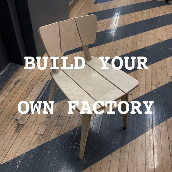 Build Your Own Factory