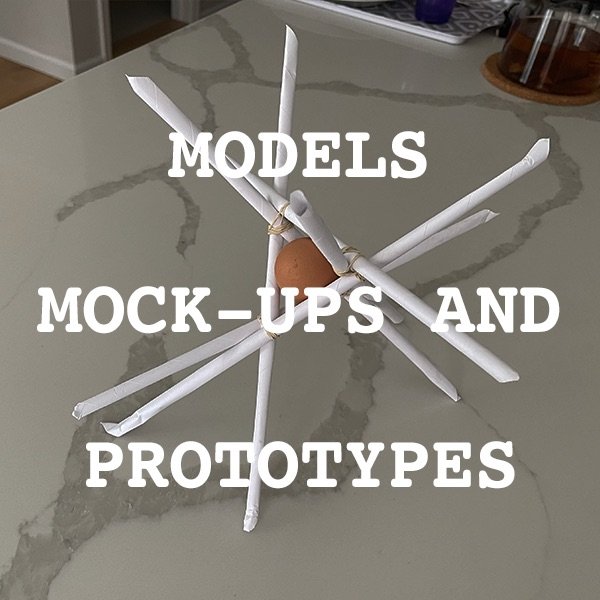 Models Mockups and Prototypes