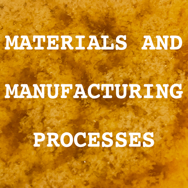 Materials and Manufacturing Processes